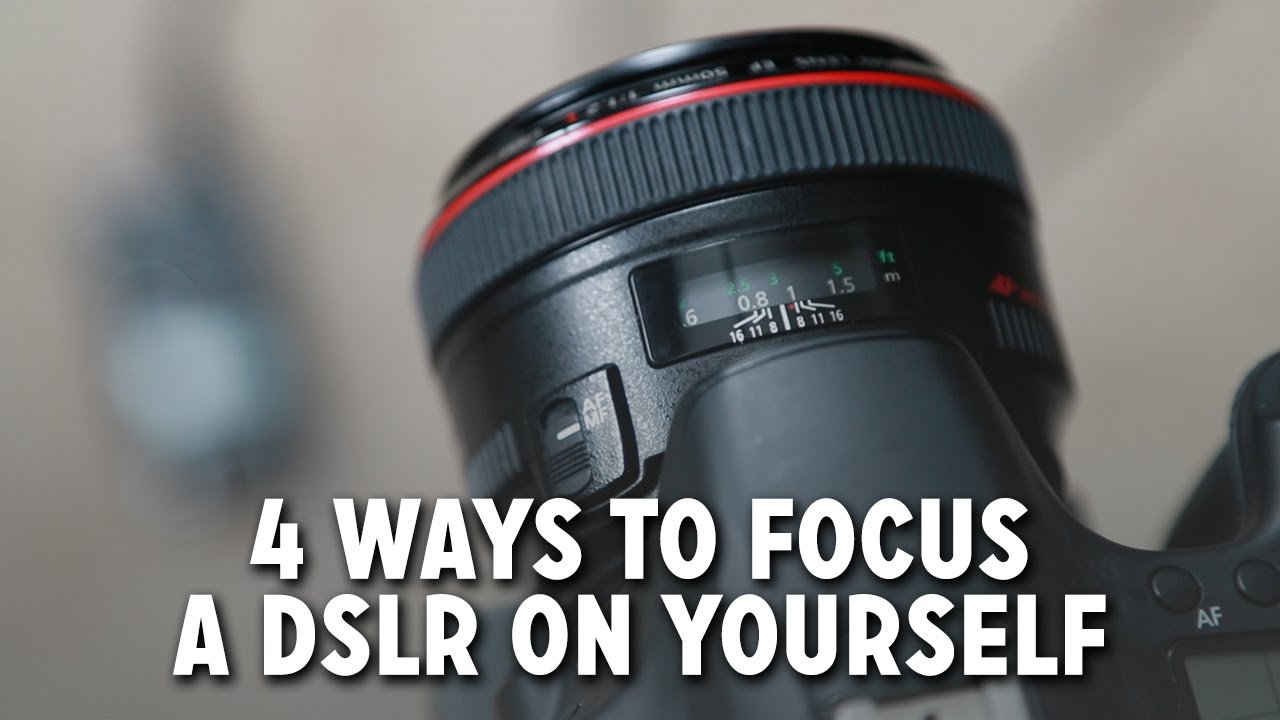 4 Ways to Focus a DSLR on Yourself