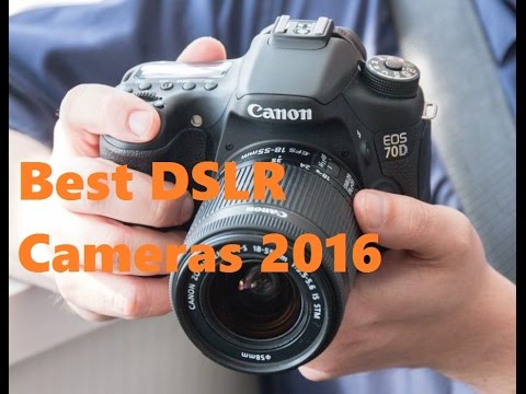 Best DSLR Camera 2016 – Top Rated
