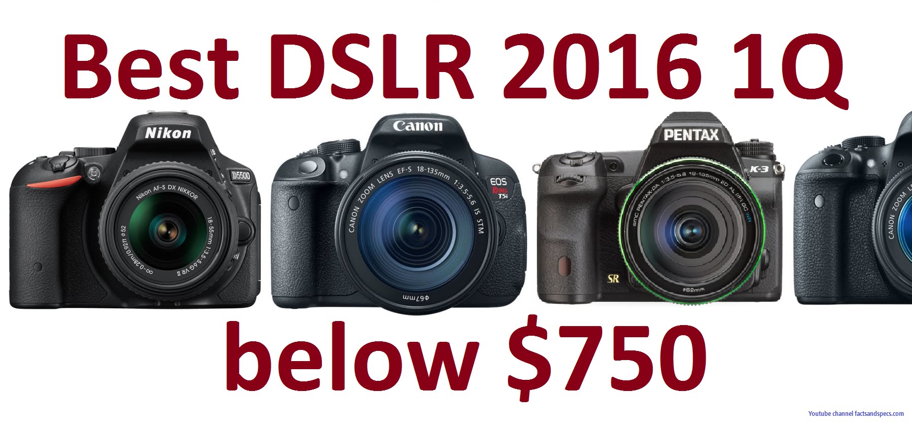 Best DSLR Cameras for beginners 2016 below $750 | Top 5 1Q