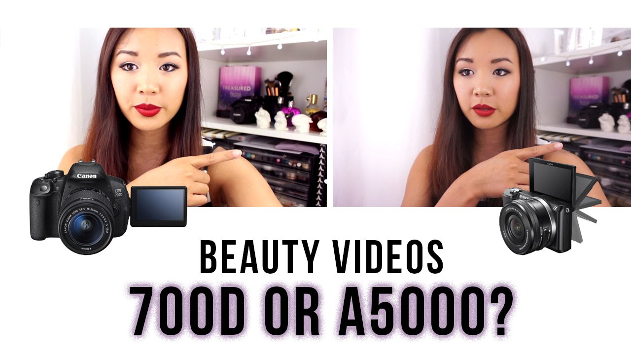 Canon 700D vs Sony a5000 for Beauty Videos + Social Media | eyesformakeup