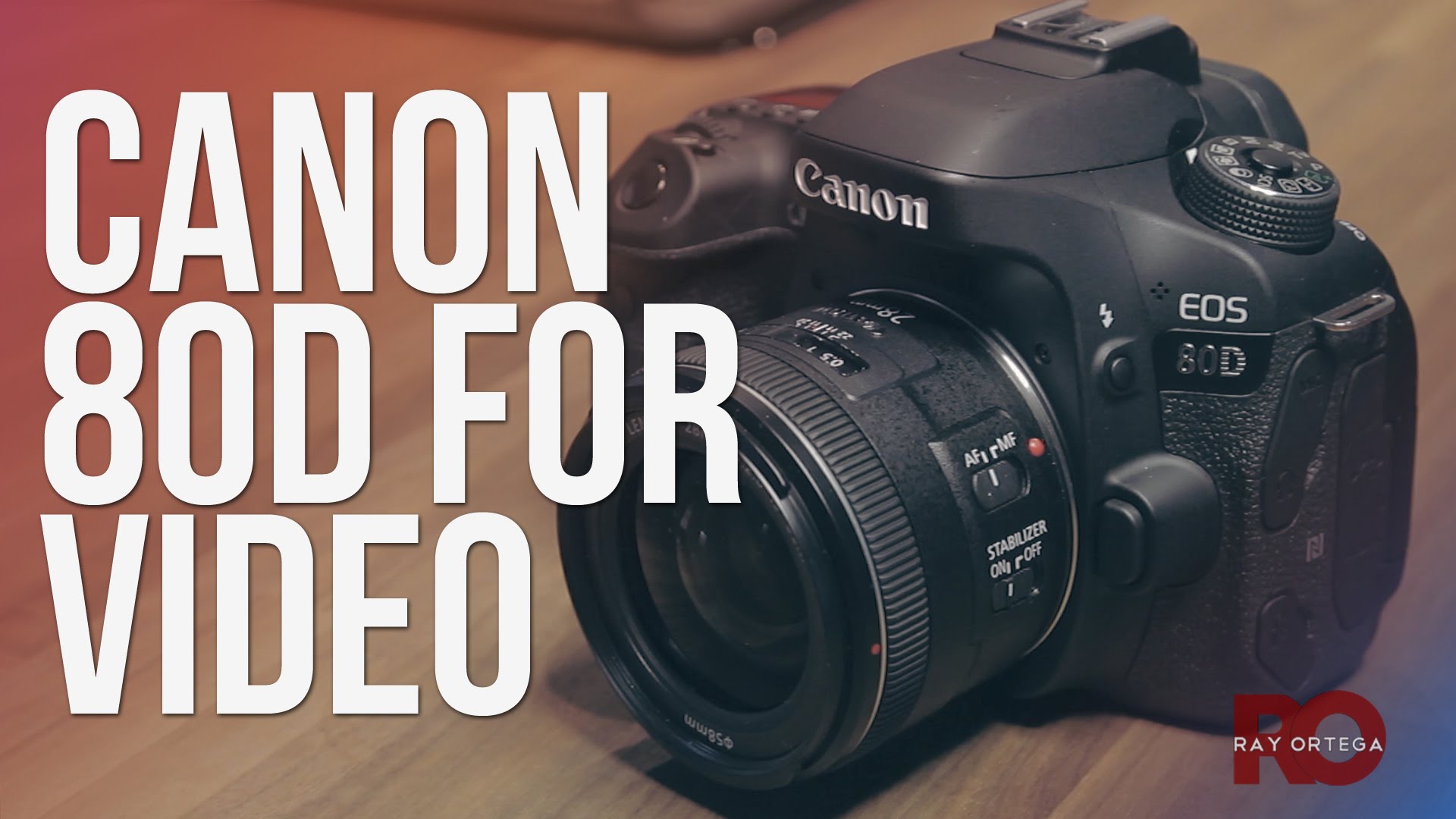 Canon 80D for Video