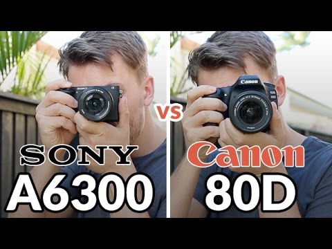 Canon 80D vs Sony A6300 – Hands On Comparison Review!