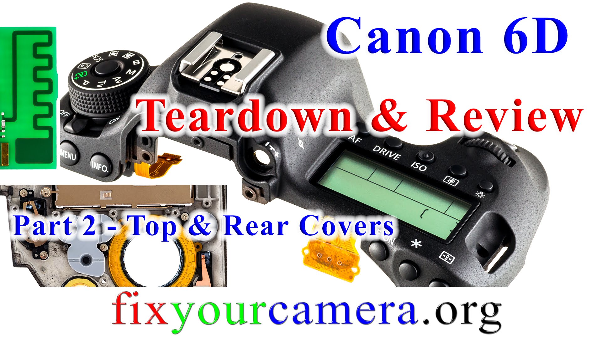 Canon EOS 6D Camera Teardown and Review *part 2/5* FM Radio, Top & Rear Cover & Canon MODE DIAL CAP