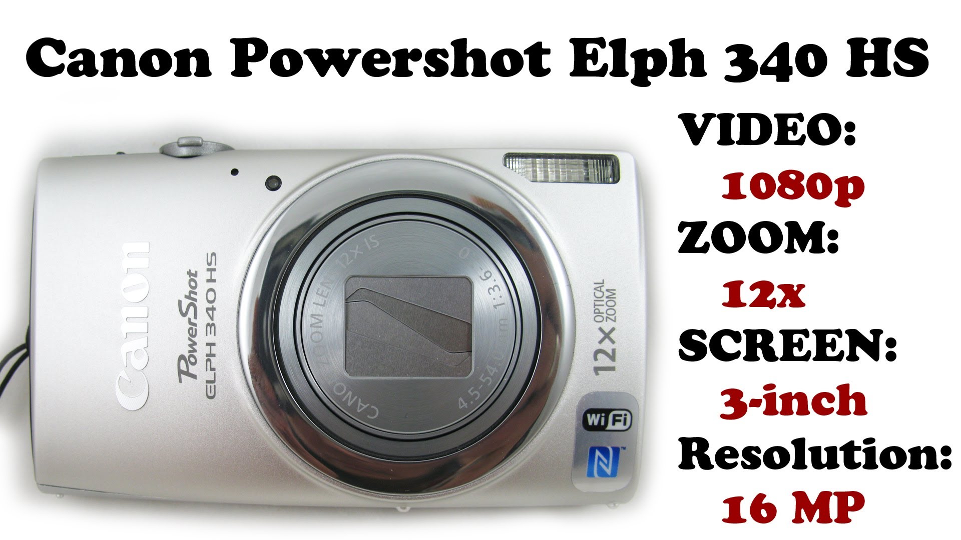 Canon PowerShot ELPH 340 HS Digital Camera 16MP 12x Zoom 3-in LCD 1080P VIDEO Resolution Review Test