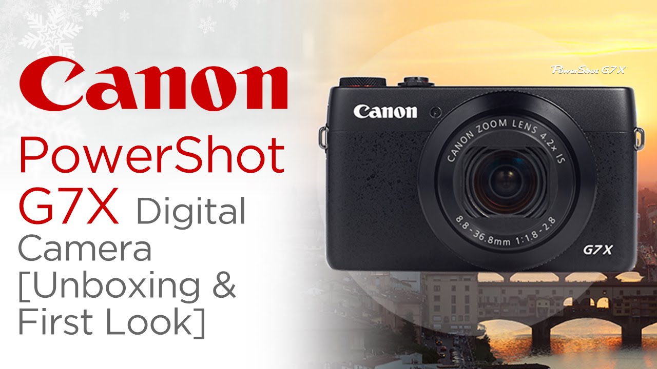 Canon PowerShot G7X Digital Camera Unboxing & First Look!