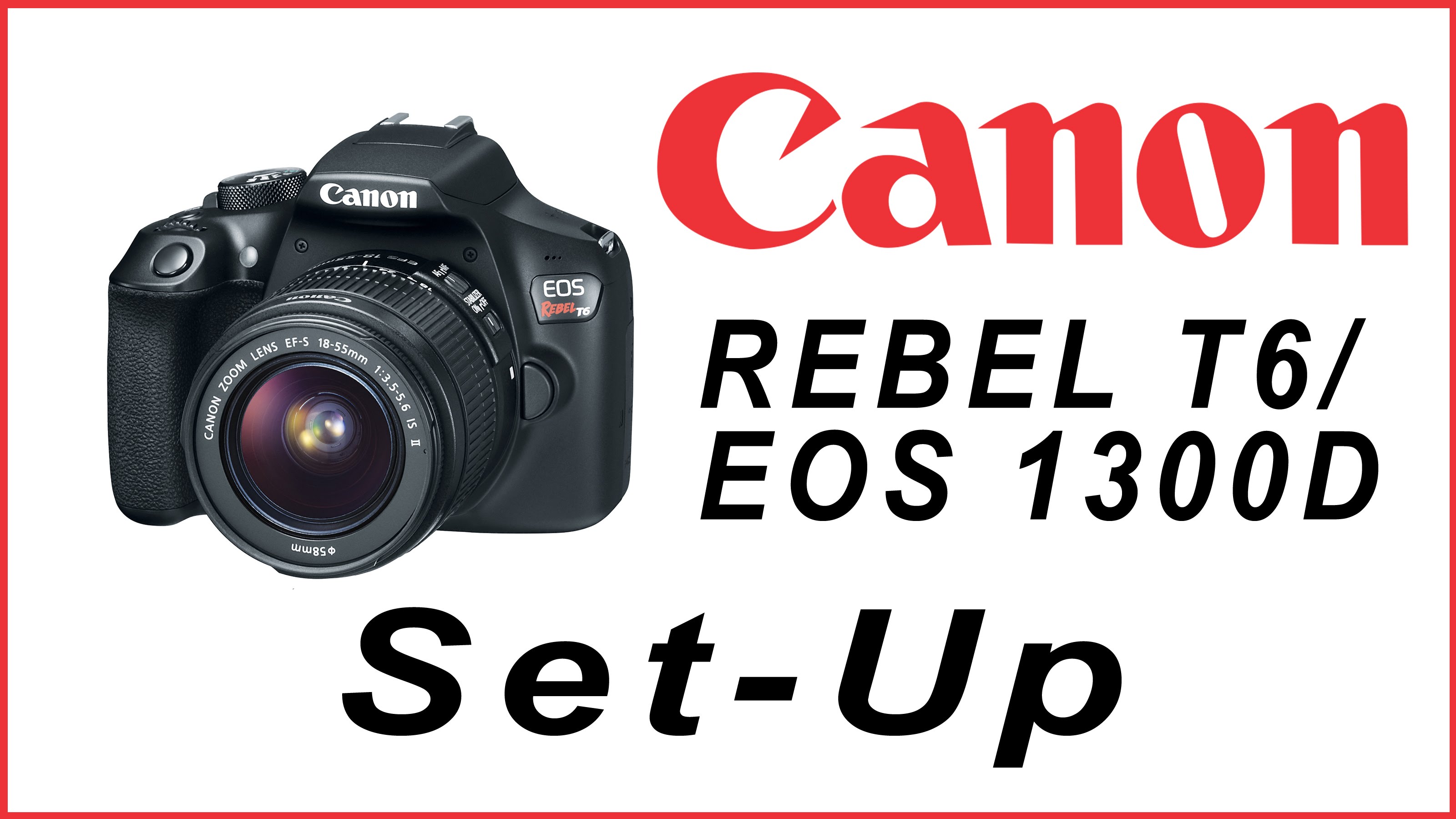 Canon Rebel T6 Basic Set-up video | How to set up your Canon  Eos 1300D youtube