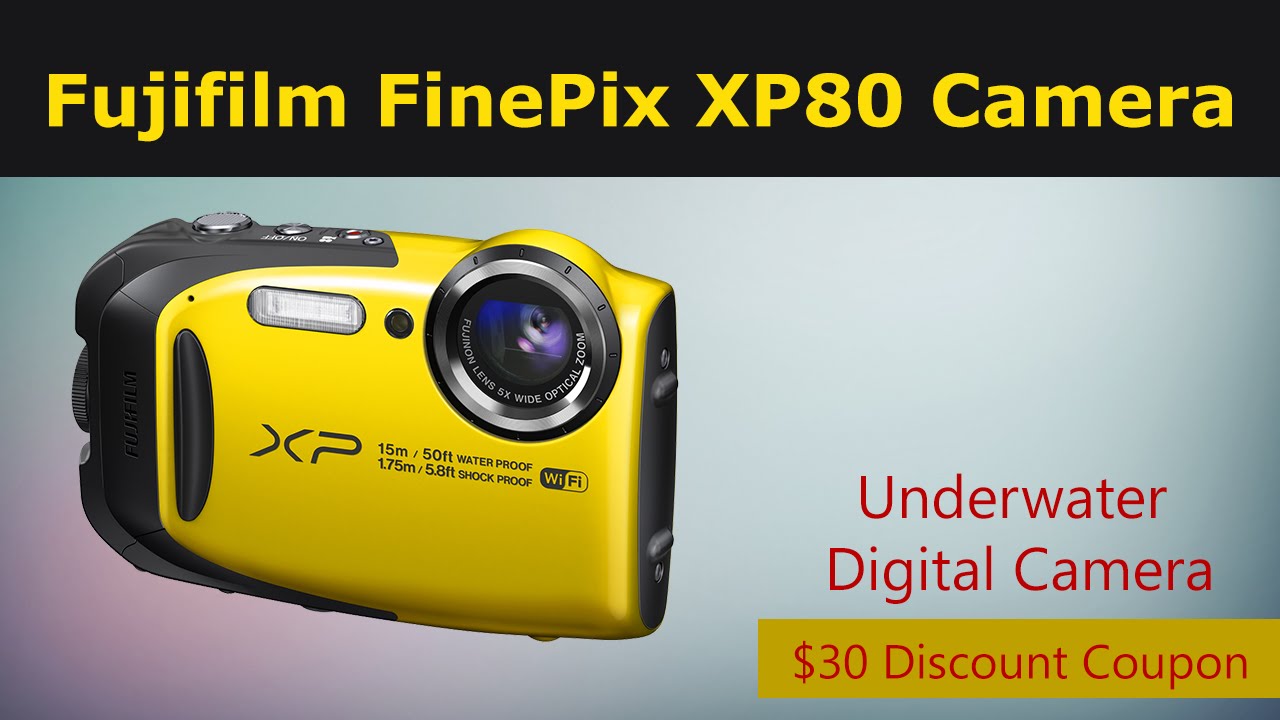 Fuji Waterproof Camera Reviews (FinePix XP80) – $30 Discount Coupon | Fujifilm Camera review