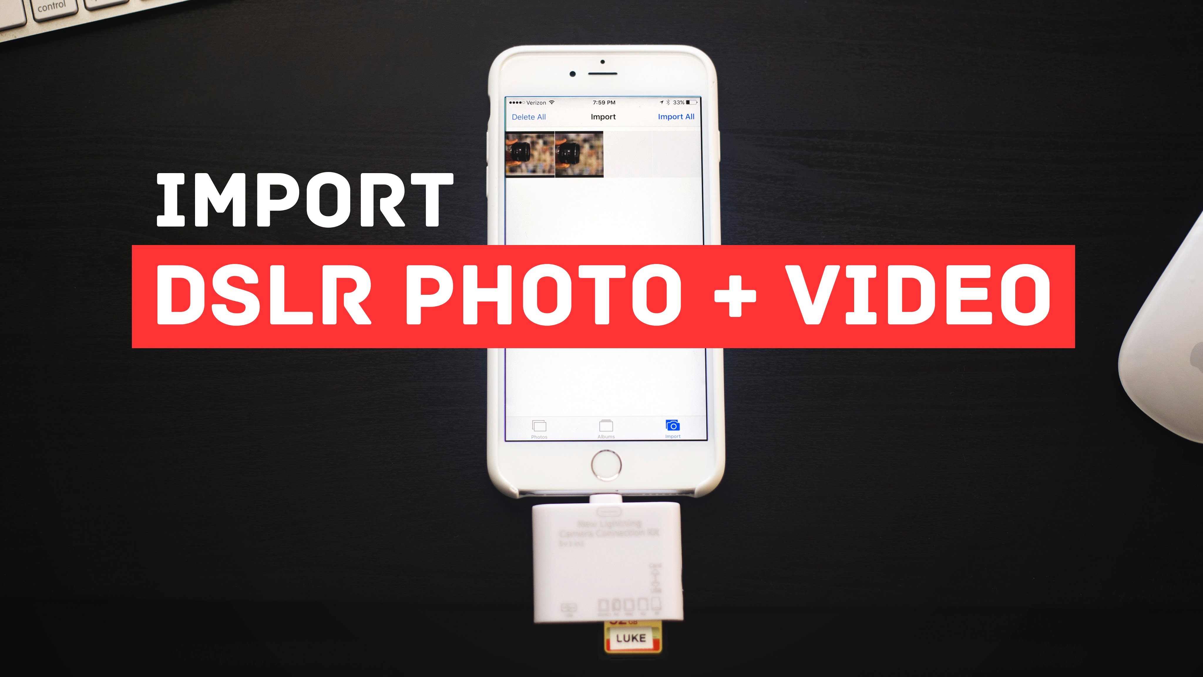 How to Import DSLR Photos + Videos into iPhone