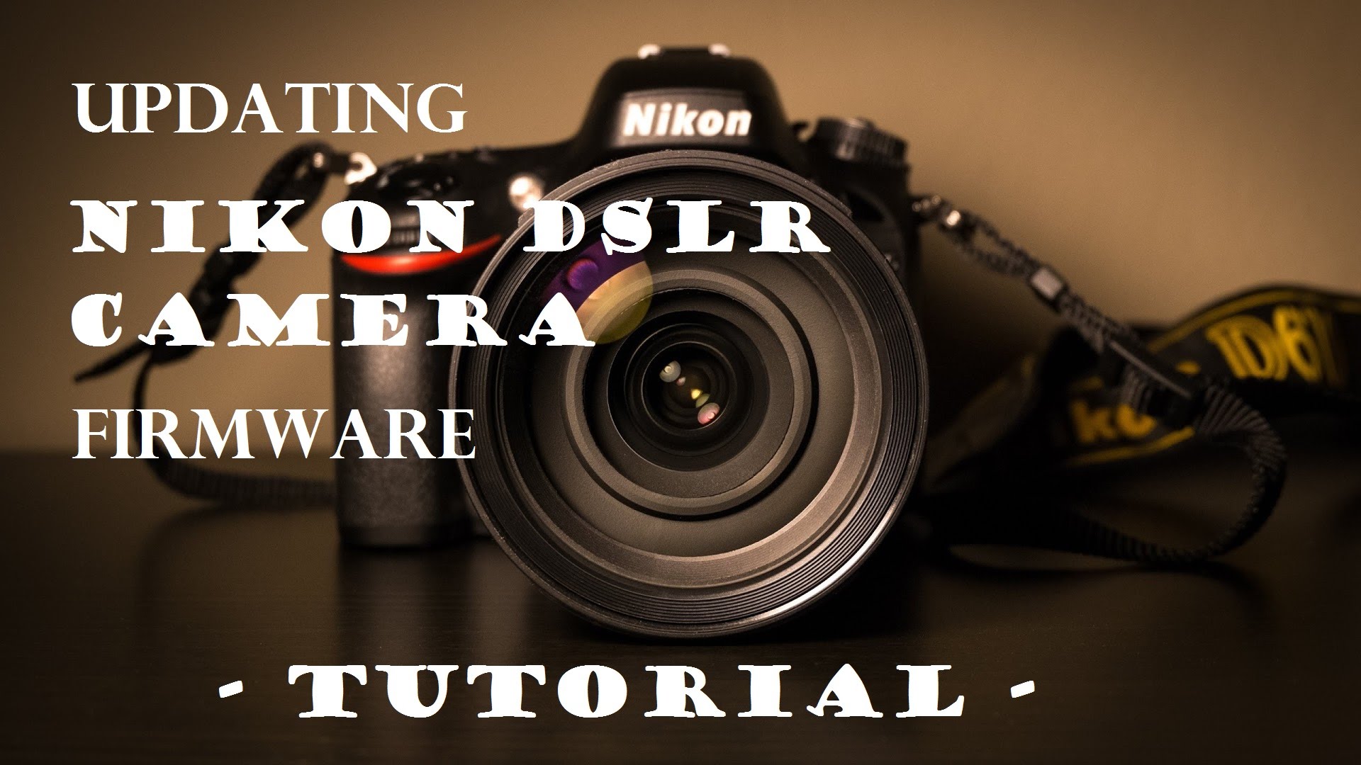 How to Updating Nikon DSLR Camera Firmware – Tutorial