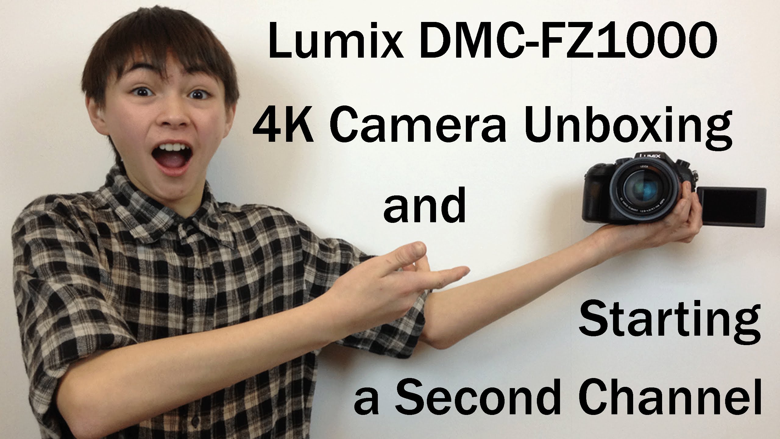 Lumix DMC-FZ1000 4K Camera Unboxing And Starting a Second Channel