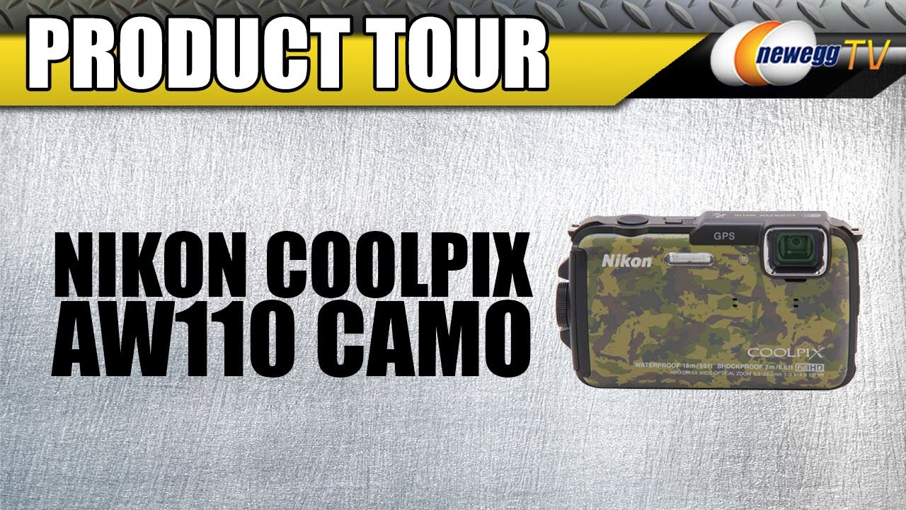 Newegg TV: Nikon COOLPIX AW110 Camouflage Digital Camera Product Tour