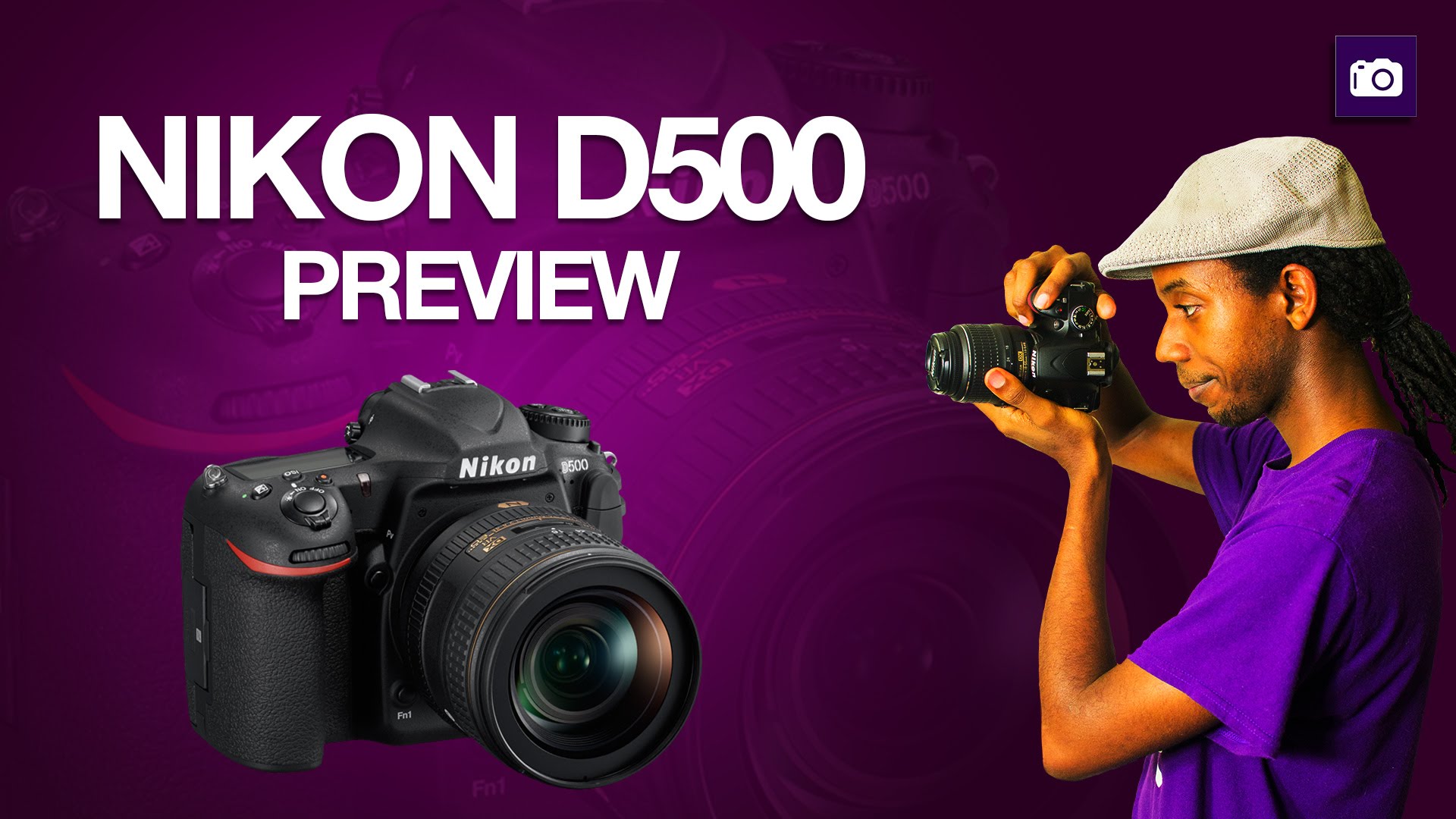 Nikon D500 Preview (Nikon 4K Video DSLR)