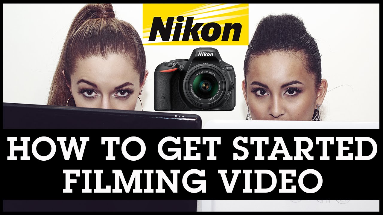 Nikon D5500 Tutorials for Beginners: How To Get Started Filming Video