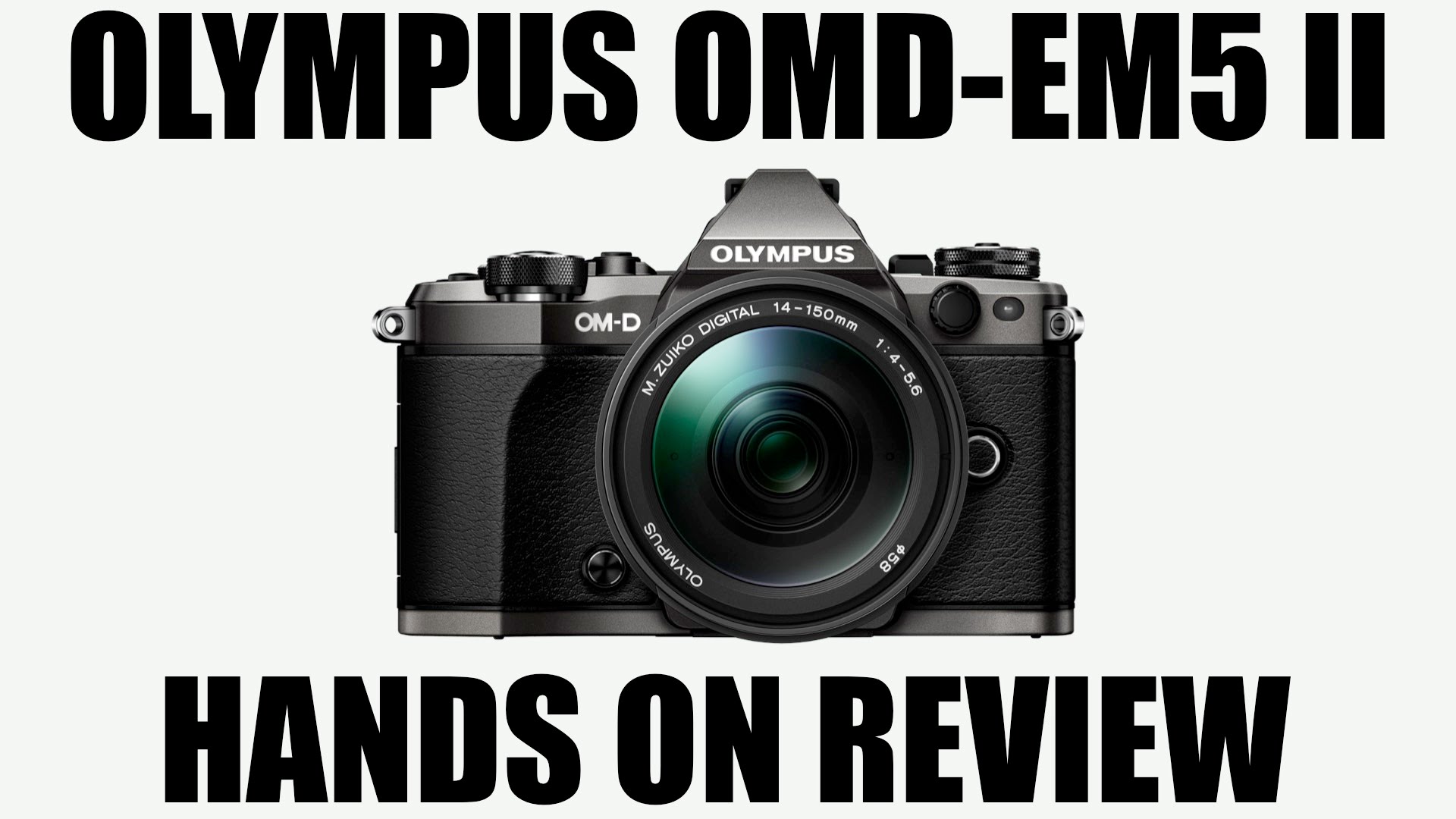 Olympus OMD-EM5 Mark II Hands On Review