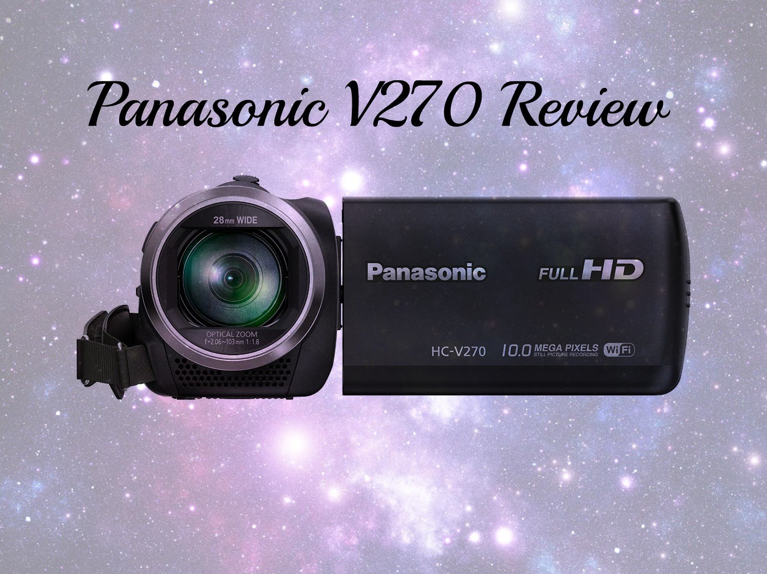 Panasonic HC-V270 camcorder review & unboxing (HC-V180 no WI-FI/NFC)