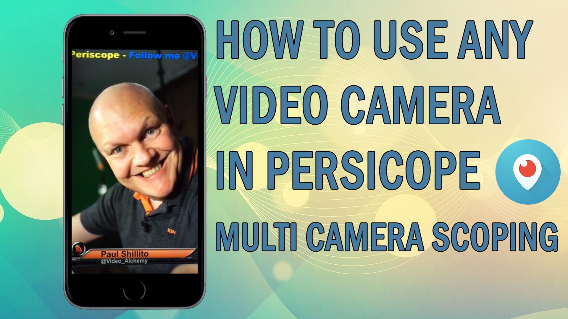 Persicope – How to use any Video Camera – Multi Camera Periscope