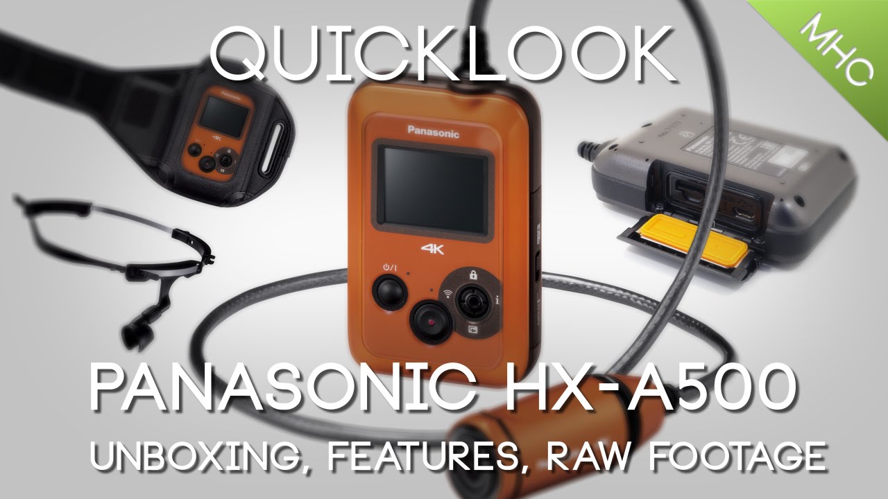 Quicklook Panasonic’s HX-A500 4k Action Camera