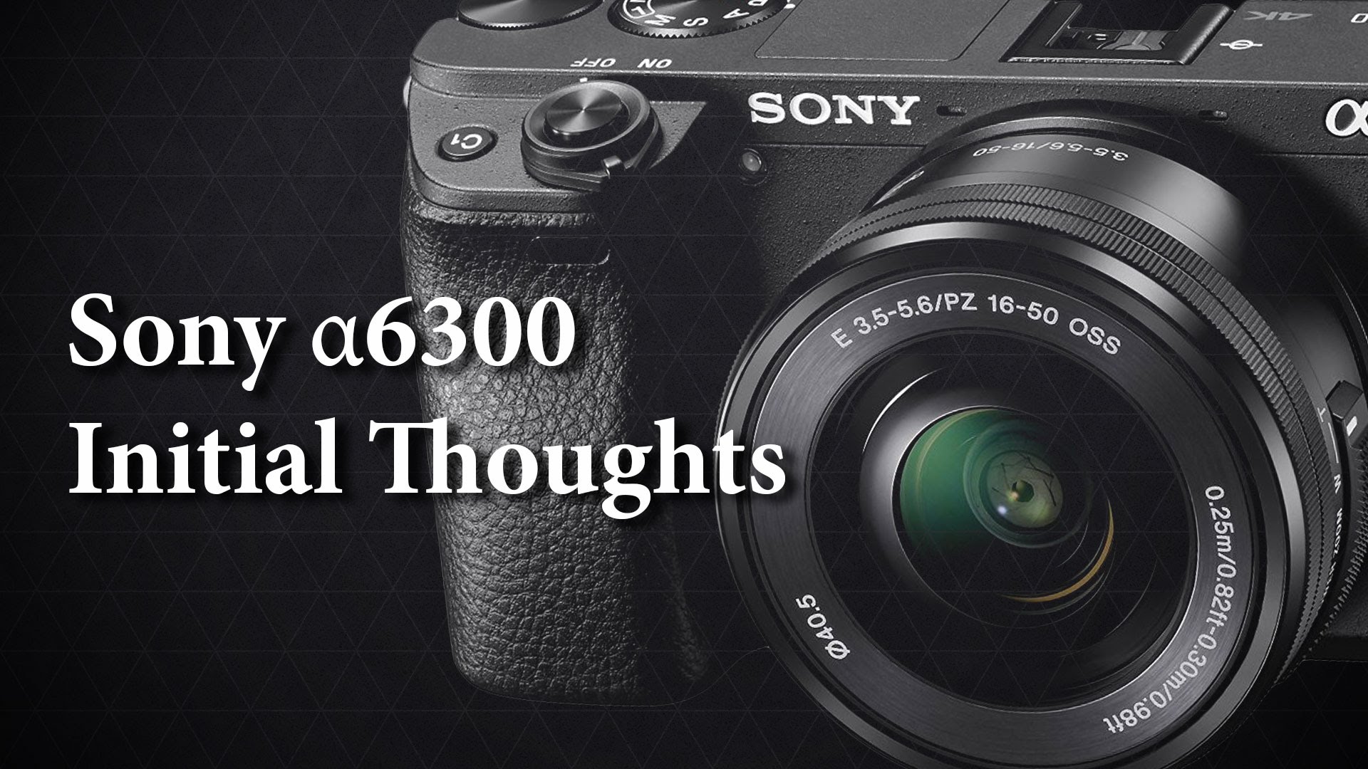 Sony Alpha a6300 Mirrorless Digital Camera Thoughts & Test Images
