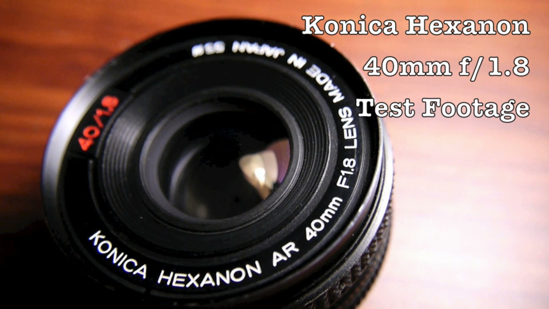 Test Footage of Konica Hexanon 40mm f1.8 Camera Lens For AR Mount 35mm Film to DSLR / Mirrorless m43