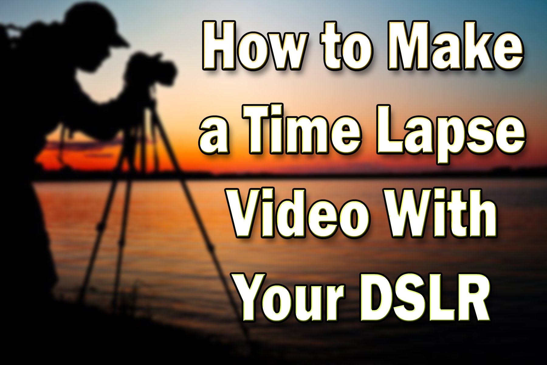 Time Lapse video from DSLR camera & Iphone 5