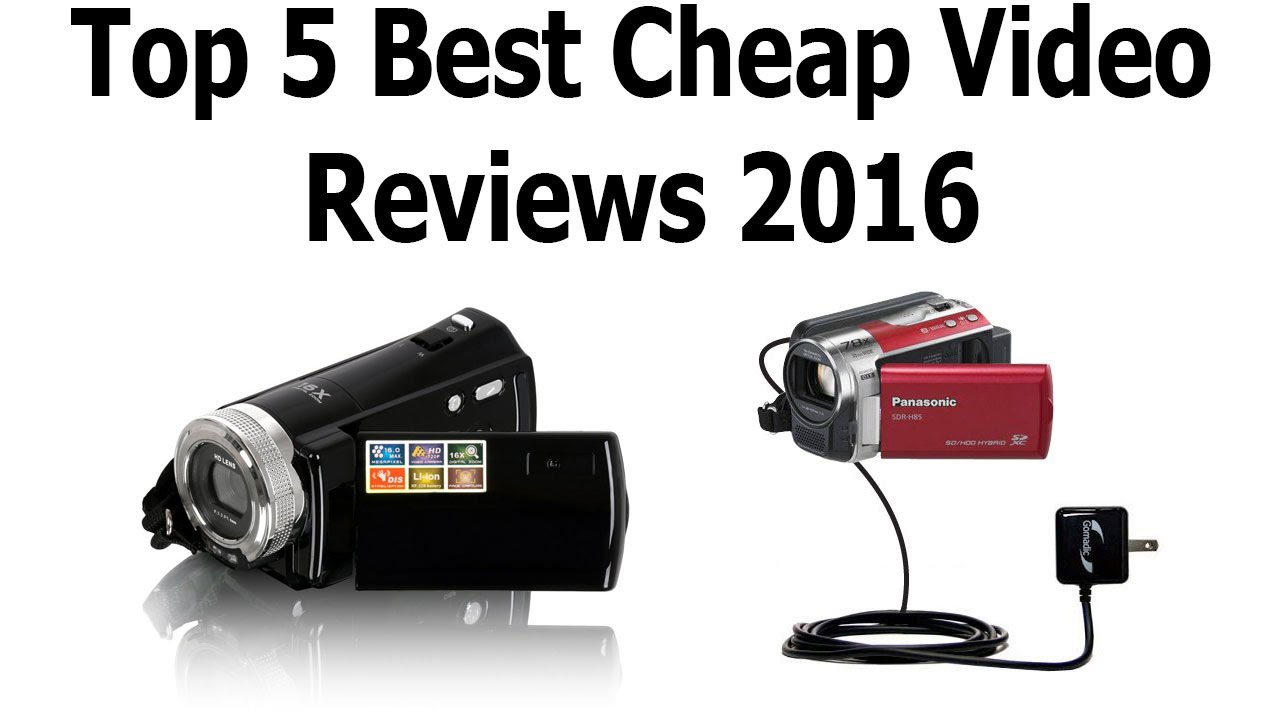 Top 5 Best Cheap Video Cameras 2016 Best Video Cameras Cheap Hd Video Camera