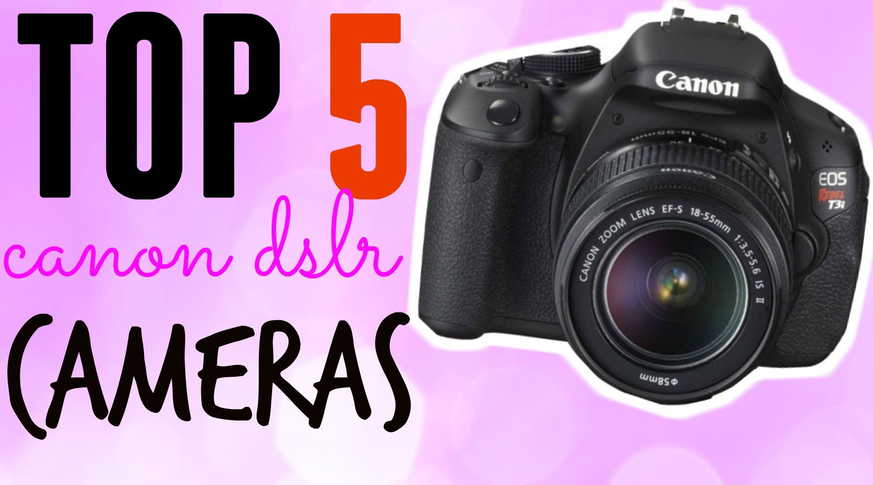 Top 5 Canon Dslr cameras | Youtubers Help