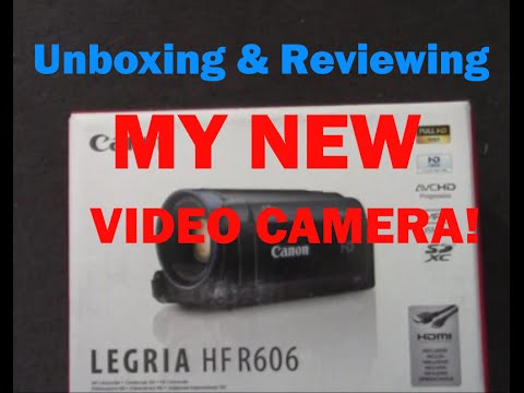Unboxing & Reviewing Canon Legria HF R606 (MY NEW VIDEO CAMERA!) | Charles Saidler